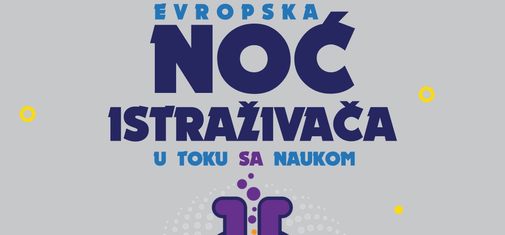Evropska noć istraživača - 26. Septembra u 16 gradova širom Srbije